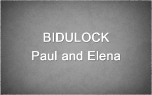 Bidulock-Paul-and-Elena