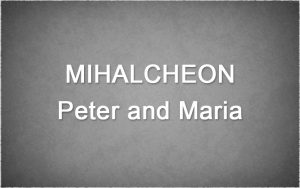 Mihalcheon-Peter-and-Maria